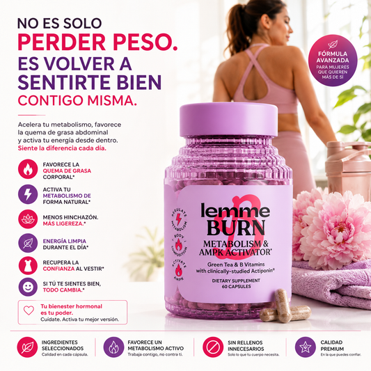 Lemme Burn | Acelera tu metabolismo, favorece la quema de grasa y te ayuda a alcanzar tus objetivos de peso.